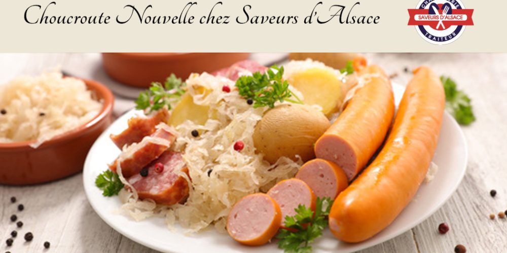 Choucroute Nouvelle chez Saveurs d&rsquo;Alsace
