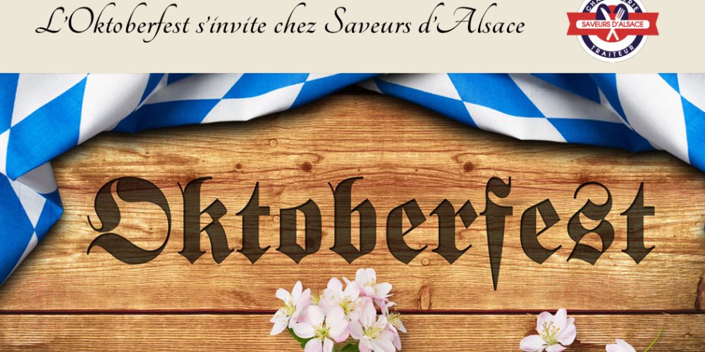 Oktoberfest chez Saveurs d&rsquo;Alsace